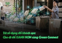 Tái sử dụng đồ Trang Chủ Cổng Game Cá Cược Uy Tín E2 BET: Cho đi để XANH HƠN cùng Green Connect
