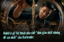 Build là gì? E2BET gà net pha chế “đơn giản nhất nhưng dễ sai nhất” của Bartender